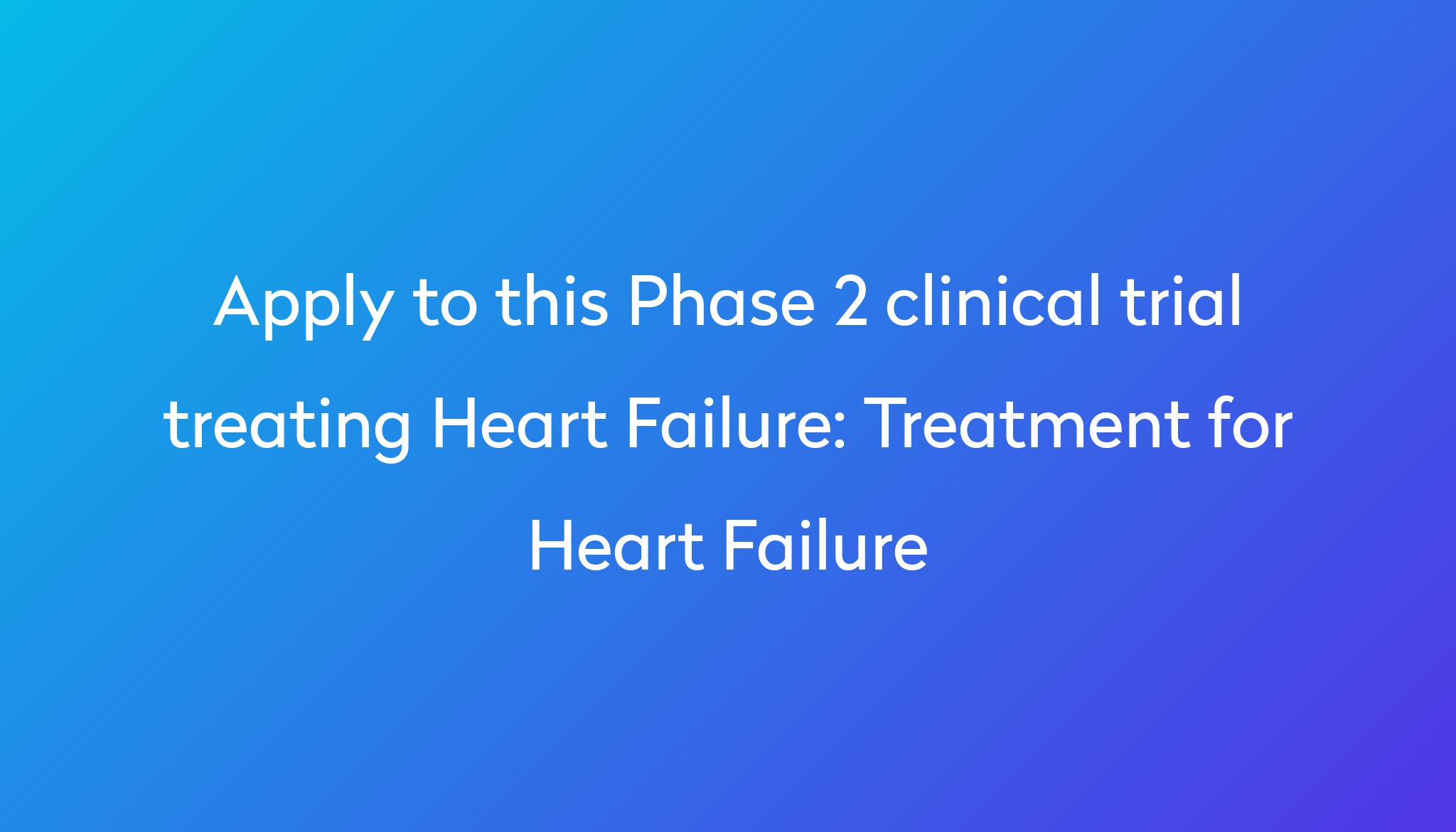 treatment-for-heart-failure-clinical-trial-2023-power